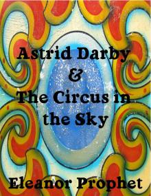      Astrid Darby and the Circus in the Sky