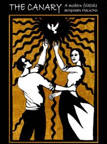      The Canary: A Modern Folktale