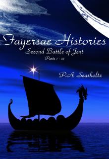      Fayersae Histories (Second Battle of Jent #1)