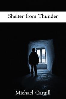      Shelter from Thunder