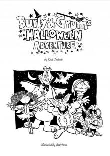      Burly and Grum's Halloween Adventure