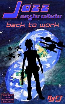      Jazz, Monster Collector in: Back To Work (season 1, episode 7)