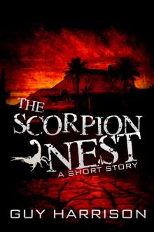      The Scorpion Nest: A Short Story