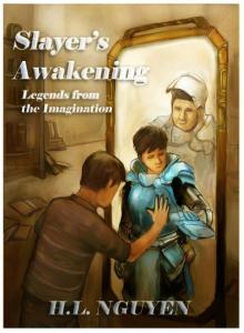      Slayer's Awakening (Legends from the Imagination)