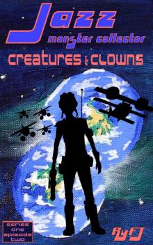      Jazz, Monster Collector in: Creatures and Clowns (Season One, Episode Two)