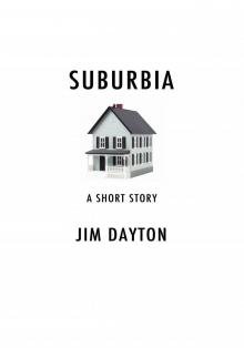      Suburbia