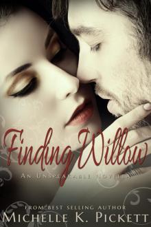      Finding Willow