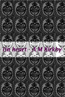      The Tin Heart