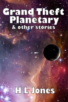      Grand Theft Planetary & other stories