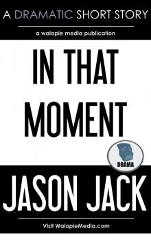      In That Moment