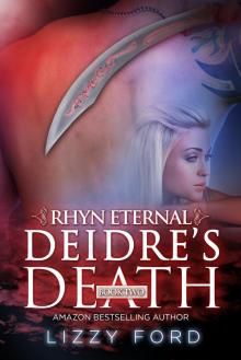      Deidre's Death (#2, Rhyn Eternal)