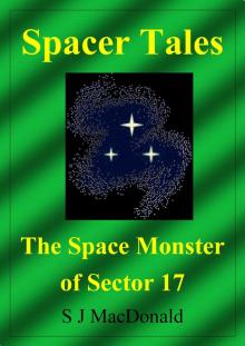      Spacer Tales: The Space Monster of Sector 17