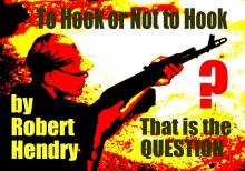      To Hook or Not to Hook, That is the Question?