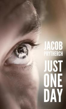     Just One Day