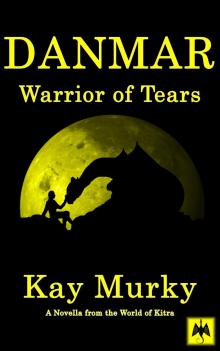     DANMAR: Warrior of Tears