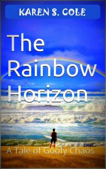      The Rainbow Horizon - A Tale of Goofy Chaos