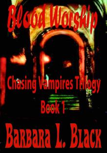      Blood Worship (Chasing Vampires)