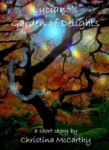      Luciano's Garden of Delights