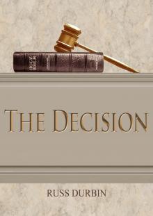      The Decision