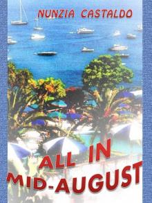      All In Mid-August