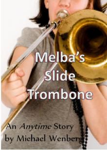     Melba's Slide Trombone