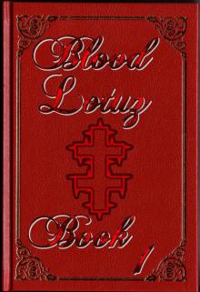      Blood Lotuz - Book 1 - ReIssued