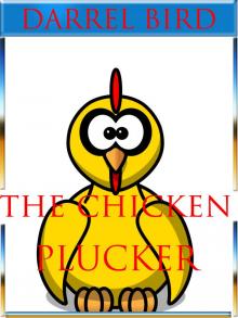      The Chicken Plucker