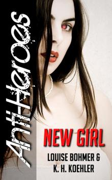      New Girl (Anti-Heroes Book I)