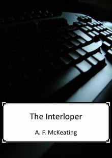      The Interloper
