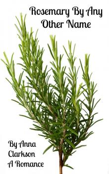      Rosemary By Any Other Name