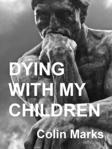      Dying With My Children