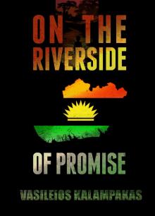      On The Riverside Of Promise