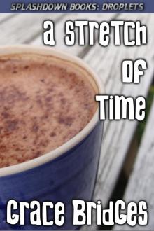      A Stretch of Time
