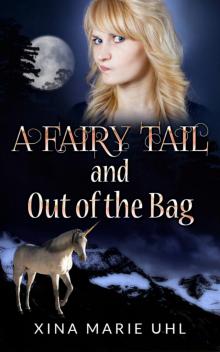      A Fairy Tail and Out of the Bag