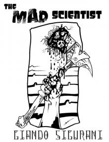      The Mad Scientist