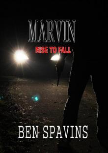     Marvin: Rise To Fall