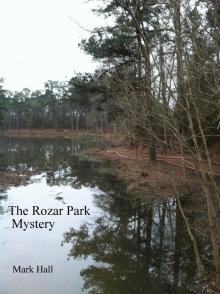      The Rozar Park Mystery