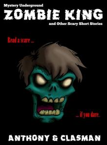      Zombie King and Other Scary Short Stories for Halloween (Mystery Underground)
