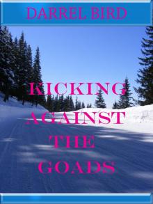      Kicking Against The Goads