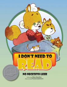      I Don't Need To Read