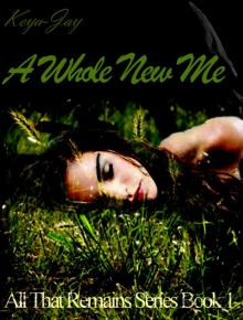      A Whole New Me