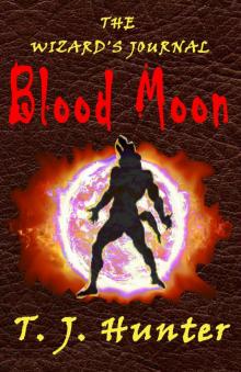      The Wizard's Journal: Blood Moon - Book 1