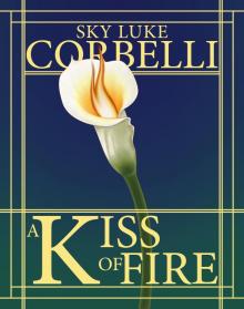      The Call of the Elements: A Kiss of Fire