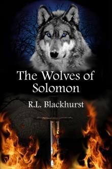      The Wolves of Solomon (Wolves of Solomon Book One)