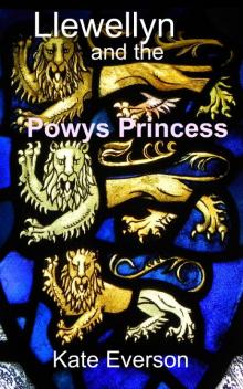      Llewellyn and the Powys Princess