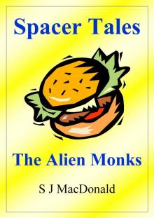      Spacer Tales: The Alien Monks