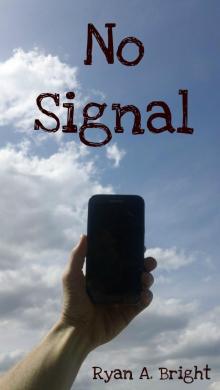      No Signal
