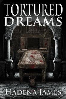      Tortured Dreams