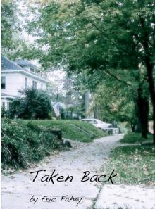      Taken Back