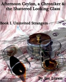      Uninvited Strangers